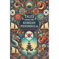 Tales from the Korean Peninsula