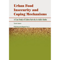 Urban Food Insecurity and Coping Mechanisms. A Case Study of Lideta Sub-city in Addis Ababa