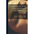 Unterricht Von Der Heilkraft Des Frischen Wassers