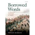 Borrowed Words: A History of Loanwords in English