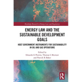 Energy Law and the Sustainable Development Goals: Host Government Instruments for Sustainability in Oil and Gas Operations