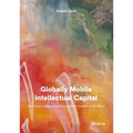 Globally Mobile Intellectual Capital: Narratives of Corporate Executives and Families on the Move