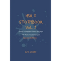 HSK 1 Storybook Vol. 3 (2nd Edition): Stories in Simplified Chinese and Pinyin, 150 Word Vocabulary Level
