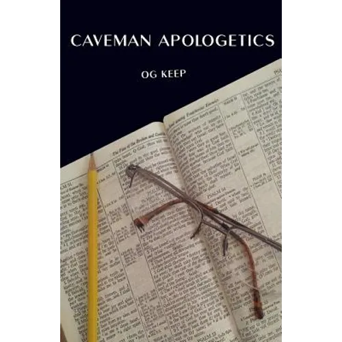 Caveman Apologetics