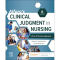 Alfaro's Clinical Judgment in Nursing: A How-To Practice Approach