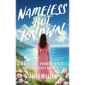 Nameless But Known: Six biblical women Jesus met with His mercy