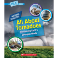 All about Tornadoes (a True Book: Natural Disasters)