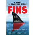Fins: A Novel of Relentless Satire