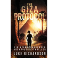 The Giza Protocol (deutsche Ausgabe) (Ein Atemberaubender Archäologie-Thriller Buch 2): Ein Atemberaubender Archäologie-Thriller (Buch 2)