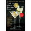 Complete World Bartender Guide: The Standard Reference to More Than 2,500 Drinks