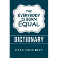 The Everybody Is Born Equal