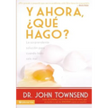 Y ahora, ¿qué hago?: La sorprendente solución para cuando todo sale mal
