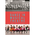 Dance in Musical Theatre: A History of the Body in Movement