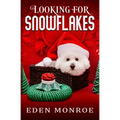 Looking for Snowflakes