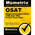 Osat Elementary Education (150 and 151) Secrets Study Guide: Ceoe Review and Practice Questions for the Certification Examinations for Oklahoma Educat
