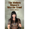 The Modern Woman's Warrior Creed