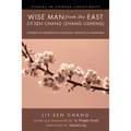 Wise Man from the East: Lit-Sen Chang (Zhang Lisheng): Critique of Indigenous Theology; Critique of Humanism