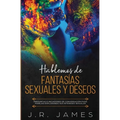 Hablemos de Fantasías Sexuales y Deseos: Preguntas e Iniciadores de Conversación para Parejas Explorando Sus Intereses Sexuales