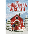 The Christmas Wreath: The Grand Voyage
