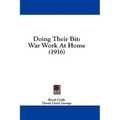 Doing Their Bit: War Work At Home (1916)