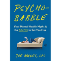 Psychobabble: Viral Mental Health Myths & the Truths to Set You Free