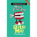 Bite Me: Second Edition