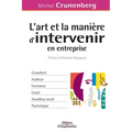 L'art et la manière d'intervenir en entreprise