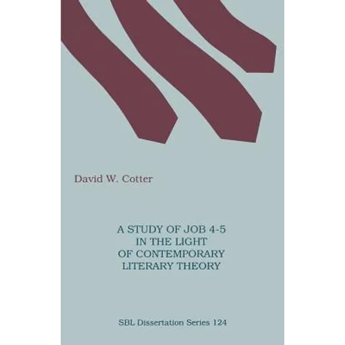 A Study of Job 4-5 in the Light of Contemporary Literary Theory