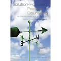 Solution-Focused Pastoral Counseling: An Effective Short-Term Approach for Getting People Back on Track