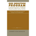 Osh Induction Program in Enhancing Safety Awareness Amongst Fabrication Workers in Brooke Dockyard, Kuching, Sarawak