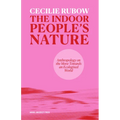 The Indoor People's Nature