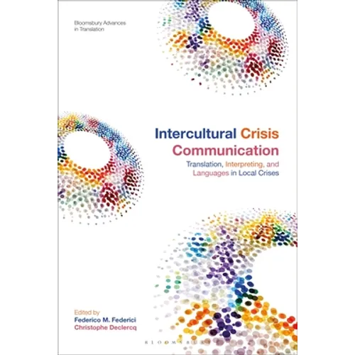 Intercultural Crisis Communication: Translation, Interpreting and Languages in Local Crises