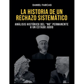 La Historia de Un Rechazo Sistematico