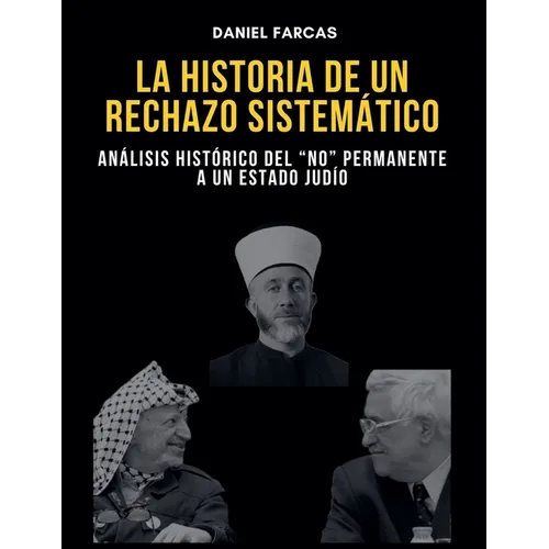 La Historia de Un Rechazo Sistematico