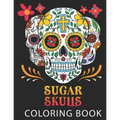 Sugar Skulls: Coloring Book