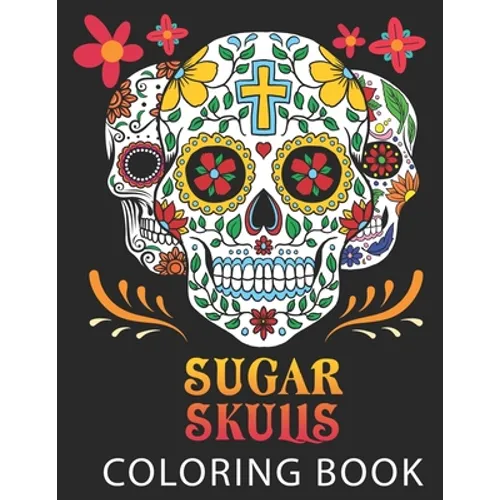 Sugar Skulls: Coloring Book