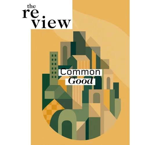 The Review 3: Common Good
