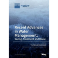Recent Advances in Water Management: Saving, Treatment and Reuse