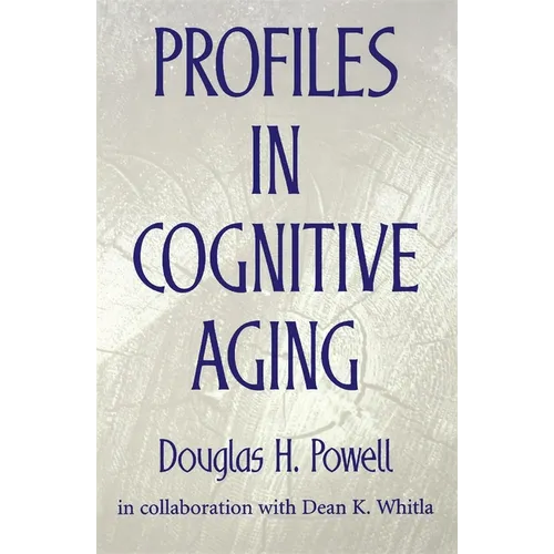Profiles in Cognitive Aging