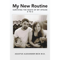 My New Routine Surviving the Death of My Spouse A to Z