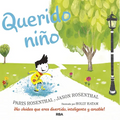 Querido Niño / Dear Boy: A Celebration of Cool, Clever, Compassionate You!
