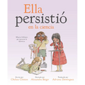 Ella Persistió En La Ciencia: Mujeres Brillantes Que Marcaron La Diferencia