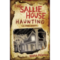 The Sallie House Haunting: A True Story