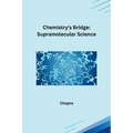 Chemistry's Bridge: Supramolecular Science