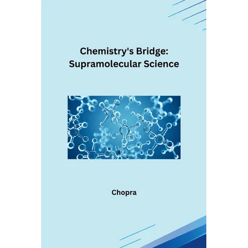 Chemistry's Bridge: Supramolecular Science