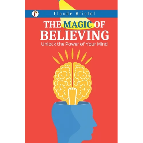 The Magic of Believing