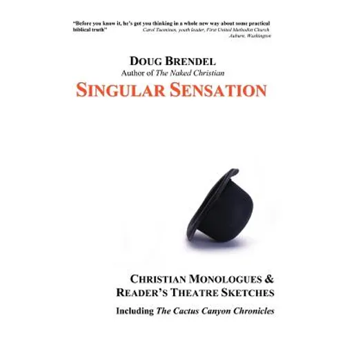 Singular Sensation: Christian Monologues & Reader's Theatre Sketches