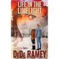 Life in the Limelight