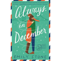 Always, in December