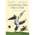 A Daydreamy Child Takes a Walk
